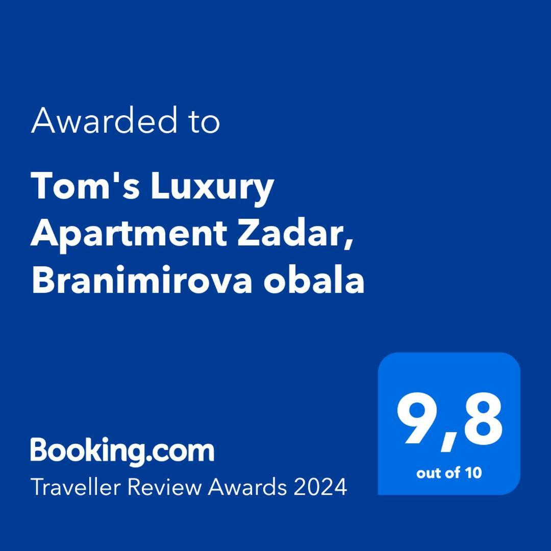 Tom'S Luxury Apartment Zadar, Branimirova Obala Exterior foto